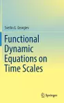 Functional Dynamic Equations on Time Scales cover