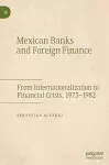 Mexican Banks and Foreign Finance cover