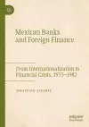 Mexican Banks and Foreign Finance cover