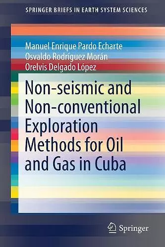 Non-seismic and Non-conventional Exploration Methods for Oil and Gas in Cuba cover