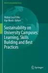 Sustainability on University Campuses: Learning, Skills Building and Best Practices cover