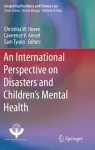 An International Perspective on Disasters and Children's Mental Health cover