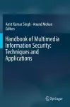 Handbook of Multimedia Information Security: Techniques and Applications cover