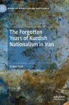 The Forgotten Years of Kurdish Nationalism in Iran cover