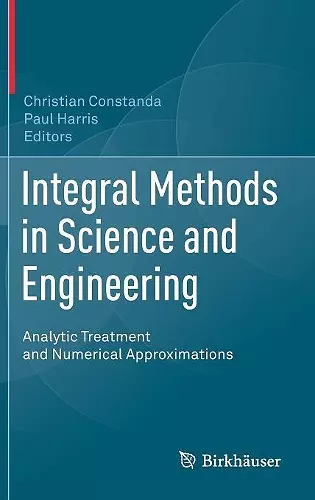 Integral Methods in Science and Engineering cover