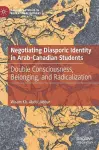 Negotiating Diasporic Identity in Arab-Canadian Students cover