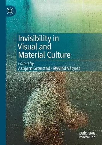 Invisibility in Visual and Material Culture cover