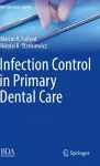 Infection Control in Primary Dental Care cover