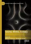 Sound, Media, Ecology cover