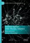 Violence Against Older Women, Volume I cover