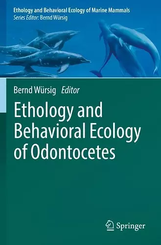 Ethology and Behavioral Ecology of Odontocetes cover