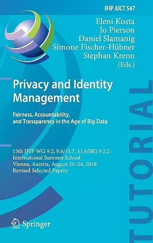 Privacy and Identity Management. Fairness, Accountability, and Transparency in the Age of Big Data cover