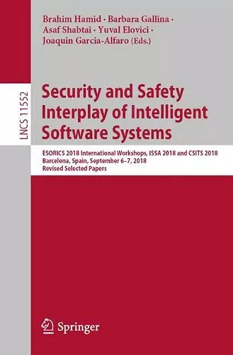 Security and Safety Interplay of Intelligent Software Systems cover