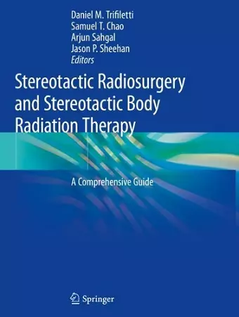 Stereotactic Radiosurgery and Stereotactic Body Radiation Therapy cover