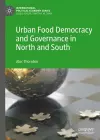 Urban Food Democracy and Governance in North and South cover