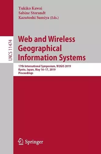 Web and Wireless Geographical Information Systems cover