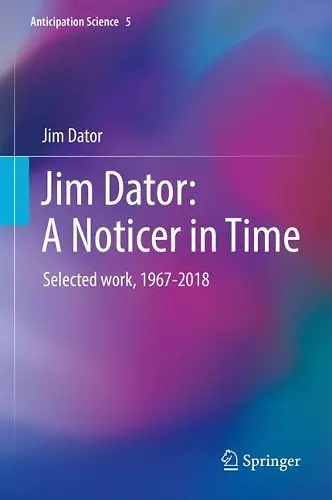 Jim Dator: A Noticer in Time cover