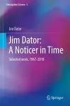 Jim Dator: A Noticer in Time cover