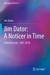 Jim Dator: A Noticer in Time cover