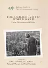 The Resilient City in World War II cover