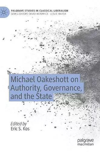 Michael Oakeshott on Authority, Governance, and the State cover