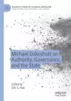 Michael Oakeshott on Authority, Governance, and the State cover