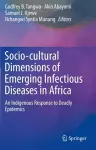 Socio-cultural Dimensions of Emerging Infectious Diseases in Africa cover