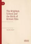 The Brighton School and the Birth of British Film cover