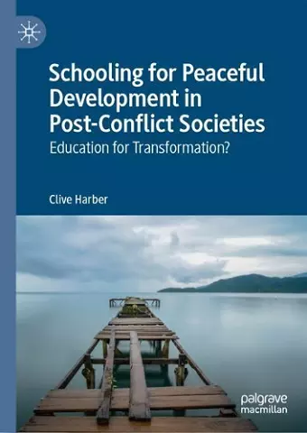 Schooling for Peaceful Development in Post-Conflict Societies cover