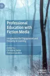 Professional Education with Fiction Media cover