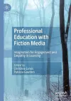 Professional Education with Fiction Media cover