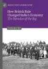 How British Rule Changed India’s Economy cover