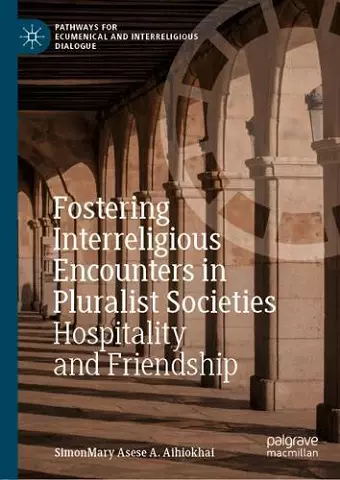 Fostering Interreligious Encounters in Pluralist Societies cover