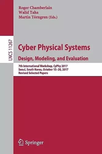 Cyber Physical Systems. Design, Modeling, and Evaluation cover