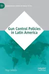 Gun Control Policies in Latin America cover