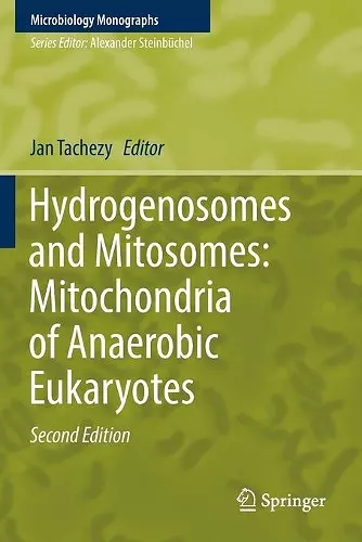 Hydrogenosomes and Mitosomes: Mitochondria of Anaerobic Eukaryotes cover