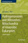 Hydrogenosomes and Mitosomes: Mitochondria of Anaerobic Eukaryotes cover