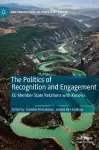 The Politics of Recognition and Engagement cover