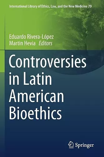 Controversies in Latin American Bioethics cover