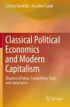 Classical Political Economics and Modern Capitalism cover