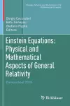 Einstein Equations: Physical and Mathematical Aspects of General Relativity cover