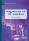 Manga Cultures and the Female Gaze cover