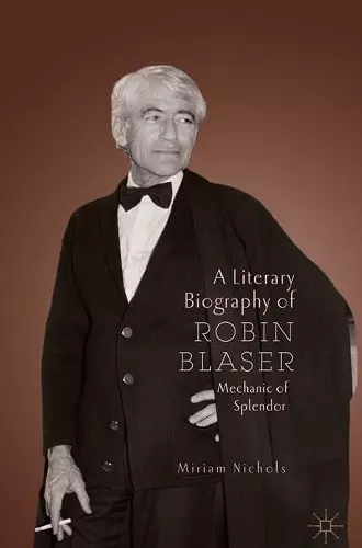 A Literary Biography of Robin Blaser cover