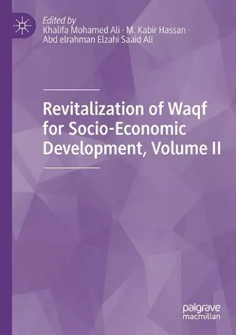 Revitalization of Waqf for Socio-Economic Development, Volume II cover