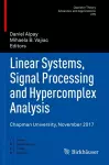 Linear Systems, Signal Processing and Hypercomplex Analysis cover