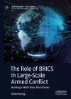 The Role of BRICS in Large-Scale Armed Conflict cover