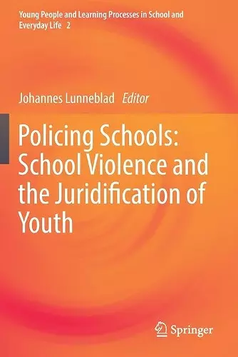 Policing Schools: School Violence and the Juridification of Youth cover