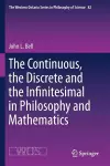 The Continuous, the Discrete and the Infinitesimal in Philosophy and Mathematics cover