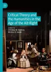 Critical Theory and the Humanities in the Age of the Alt-Right cover