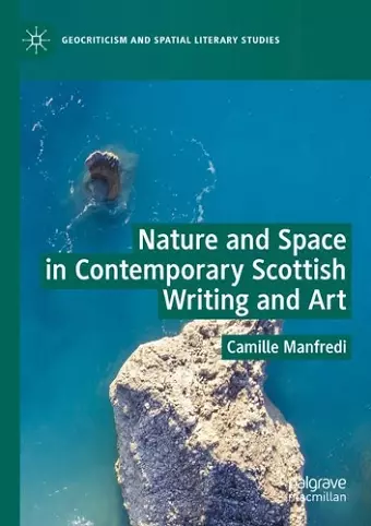 Nature and Space in Contemporary Scottish Writing and Art cover